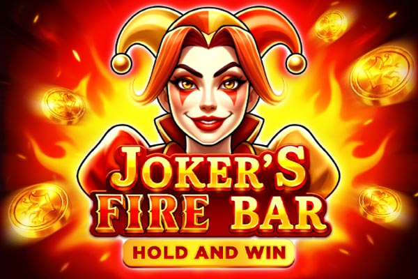Joker's Fire Bar - Hold and Win