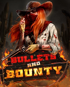 Bullets and Bounty