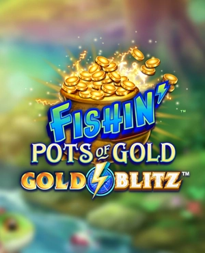 Fishin Pots of Gold - Gold Blitz